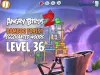 Angry Birds 2 - Level 36