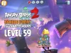 Angry Birds 2 - Level 59