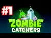 Zombie Catchers - Part 1