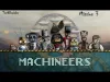 Machineers - Mission 3