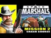 Space Marshals - Mission 2
