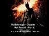 The Dark Knight Rises - Chapter 1 mission 3 hot pursuit