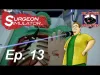 Surgeon Simulator - Episode 13