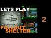 Fallout Shelter - Part 2