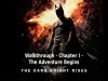 The Dark Knight Rises - Chapter 1 mission 1 the adventure begins