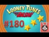 Looney Tunes Dash! - Level 180