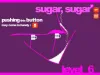 Sugar, sugar - Level 6