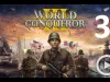 World Conqueror 3 - Part 3