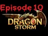 Dragon Storm - Episode 10
