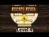 Escape Fever - Level 4