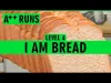 I am Bread - Level 4