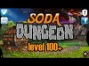 Soda Dungeon - Level 100