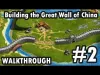 Building the Great Wall of China - Level 2
