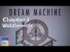 Dream Machine : The Game - Chapter 1