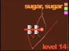 Sugar, sugar - Level 14