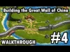 Building the Great Wall of China - Level 4