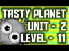 Tasty Planet: Back for Seconds - Level 11
