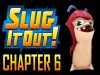 Slugterra: Slug It Out - Chapter 6 level 6