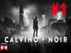 Calvino Noir - Chapter 1