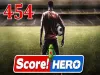 Score! Hero - Level 454
