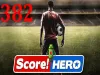 Score! Hero - Level 382