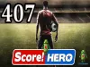 Score! Hero - Level 407