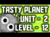 Tasty Planet: Back for Seconds - Level 12