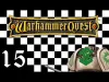 Warhammer Quest - Level 15