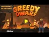 Greedy Dwarf - Level 1 8
