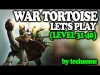 War Tortoise - Level 31