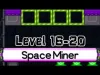 Space Miner - Level 16 20