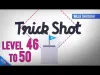 Trick Shot - Level 46