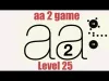 Aa 2 - Level 25