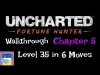 UNCHARTED: Fortune Hunter™ - Chapter 5 level 35