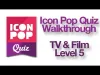 Icon Pop Quiz - Tv & film level 5