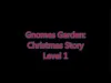 Gnomes Garden: Christmas story - Level 1