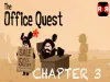 The Office Quest - Chapter 3