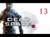 Dead Space™ - Chapter 13