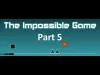 The Impossible Game - Part 5 level 3