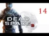 Dead Space™ - Chapter 14