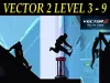 Vector 2 Premium - Level 3