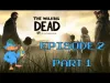 The Walking Dead - Part 14 episode 2
