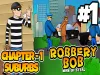 Robbery Bob - Chapter 1