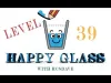 Happy Glass - Level 39