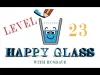 Happy Glass - Level 23