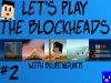 The Blockheads - Episode 2