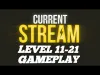 Current Stream - Level 11 21