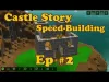 Castle Story - Episode 2