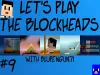 The Blockheads - Episode 9