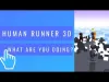 How to play Human Runner 3D (iOS gameplay)